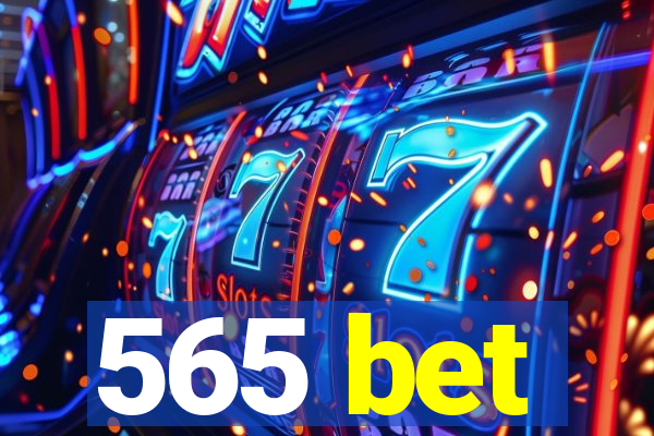 565 bet